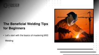 The Beneficial Welding Tips for Beginners