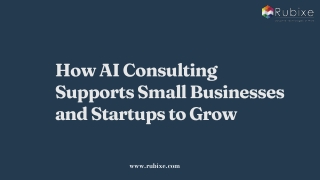How AI Consulting Supports Small Businesses and Startups