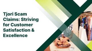 Tjori Scam Claims Striving for Customer Satisfaction & Excellence