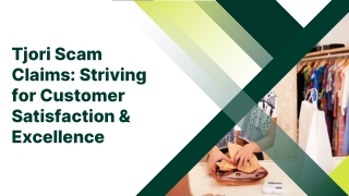Tjori Scam Claims Striving for Customer Satisfaction & Excellence
