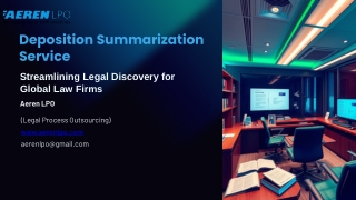 deposition summarization service