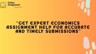 Expert Economics Assignment Help for Top Grades and Practical Insights