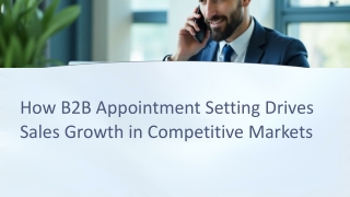 How B2B Appointment Setting Drives Sales Growth in Competitive Markets