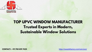 Top UPVC Window Manufacturer Trusted Experts in Modern, Sustainable Window Solutions
