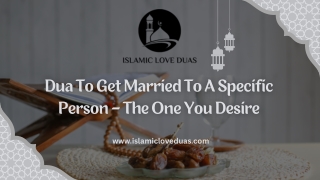 Dua To Get Married To A Specific Person – The One You Desire