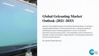Gelcoating Market Report 2025 and its Size Share and Forcast