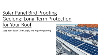Say Goodbye to Pigeons with Solar Panel Bird Proofing Geelong