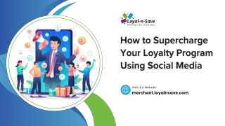 How to Supercharge Your Loyalty Program Using Social Media