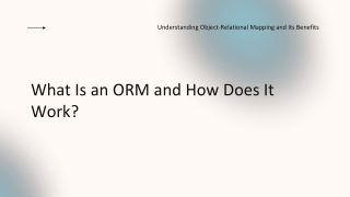 What Is an ORM and How Does It Work?