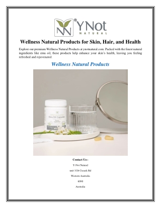Wellness Natural Products for Skin, Hair, and Health