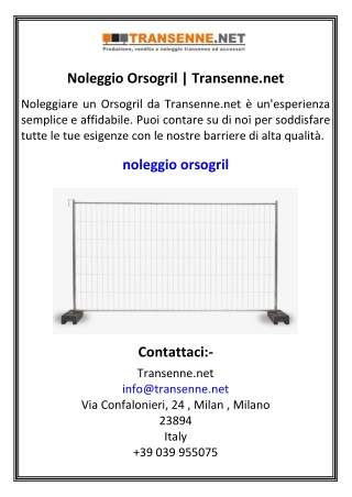 Noleggio Orsogril  Transenne.net