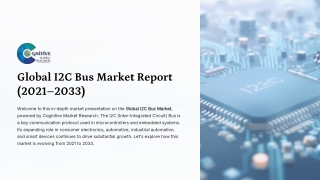 global i2c bus market report 2021 2033