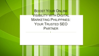 Boost Your Online Visibility with Digital Marketing Philippines Your Trusted SEO Partner