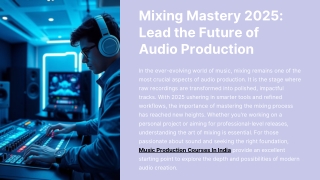 Mixing-Mastery-2025-Lead-the-Future-of-Audio-Production