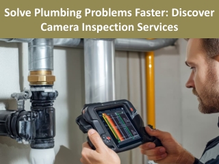 Solve Plumbing Problems Faster Discover Camera Inspection Services