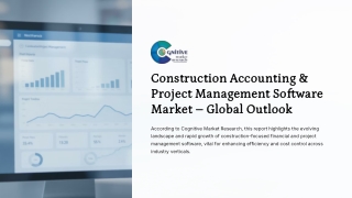 Construction Accounting & Project Management Software Market Forecast and its Market Size, and Share 2025