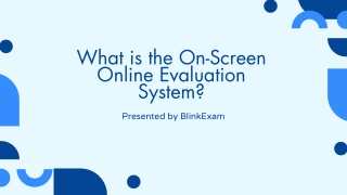 what is the on screen online evaluation system