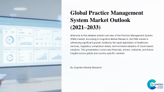 Practice Management System Market Report 2025 and its Size Share and Forecast