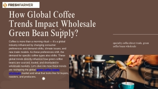 How Global Coffee Trends Impact Wholesale Green Bean Supply?