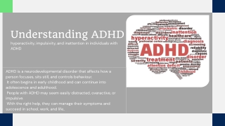 Presentation - Understanding ADHD
