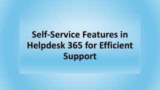Self-Service Features in Helpdesk 365 for Efficient Support