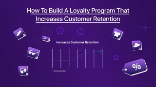 How to Build a Loyalty Program that Increases Customer Retention