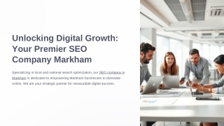 Why Your Business Needs an SEO Company Markham Locals Trust