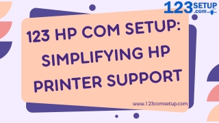 123 hp com setup simplifying hp printer support