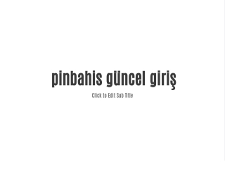 pinbahis g ncel giri click to edit sub title