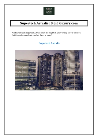 supertech astralis noidaluxury com