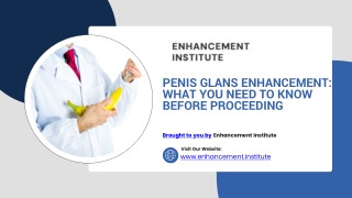 Penis Glans Enhancement What You Need to Know Before Proceeding