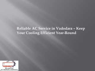 Reliable AC Service in Vadodara – Keep Your Cooling Efficient Year-Round