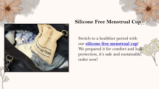 Silicone Free Menstrual Cup