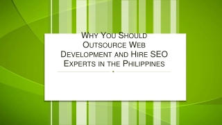 Why You Should Outsource Web Development and Hire SEO Experts in the Philippines