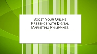 Boost Your Online Presence with Digital Marketing Philippines