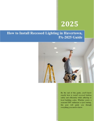 How to Install Recessed Lighting in Havertown PA - Step by Step Guide