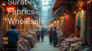 Surat Fabrics Wholesale: Best Fabrics for Retailers, Designers & Exporters