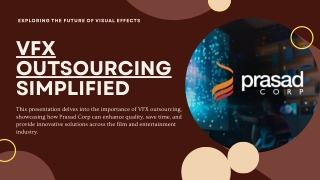VFX Outsourcing with Prasad Corp: Scalable, High-End Global Services