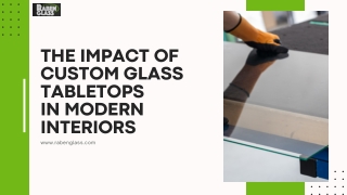 The Impact of Custom Glass Tabletops in Modern Interiors