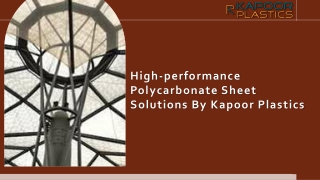 High-Performance Polycarbonate Sheet Solutions by Kapoor Plastics