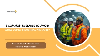 PPE Safety Tips: Avoid Common Mistakes with Mallcom Gear