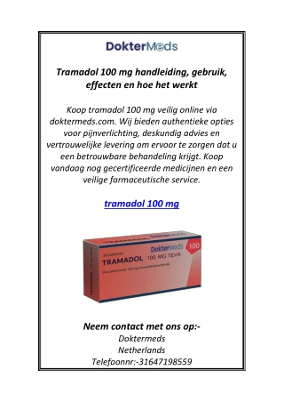 Tramadol 100 mg handleiding, gebruik, effecten en hoe het werkt