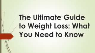 The Ultimate Guide to Weight Loss  What You Need to Know