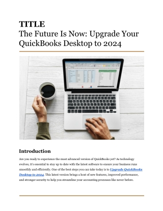 The Future Is Now_ Upgrade Your QuickBooks Desktop to 2024
