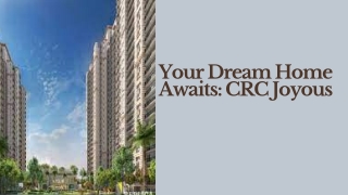 Your Dream Home Awaits CRC Joyous