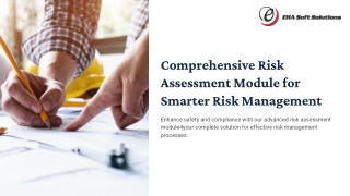 Comprehensive Risk Assessment Module for Smarter Risk Management
