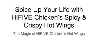 Spice Up Your Life with HIFIVE Chicken’s Spicy & Crispy Hot Wings