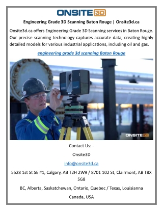 Engineering Grade 3D Scanning Baton Rouge Onsite3d.ca