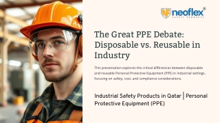 The Great PPE Debate Disposable vs. Reusable in Industry