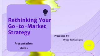 Rethinking Your Go-to-Market Strategy by Orage Technologies